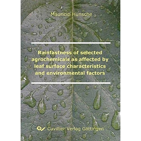 Hunsche, M: Rainfastness of selected agrochemicals as affect, Maurício Hunsche