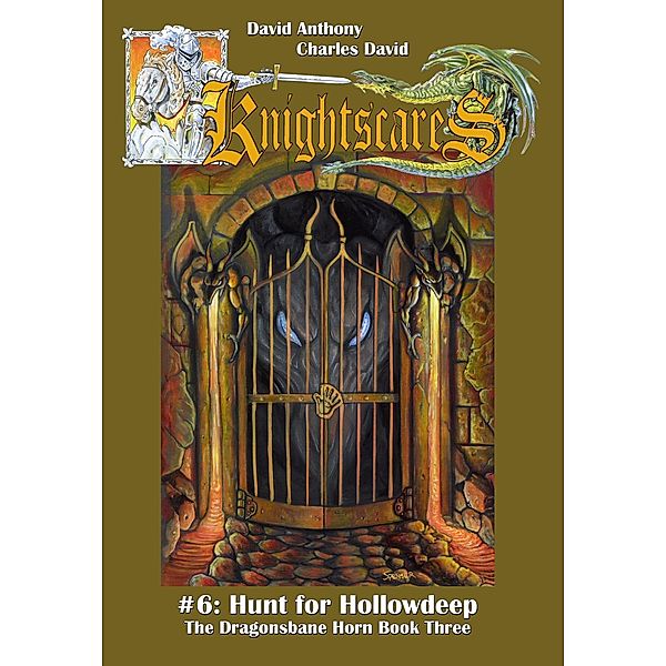 Hunt for Hollowdeep (Epic Fantasy Adventure Series, Knightscares Book 6) / David Anthony, David Anthony