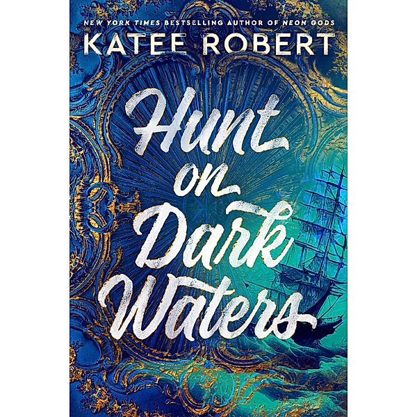 Hunt on Dark Waters / Crimson Sails Bd.1, Katee Robert