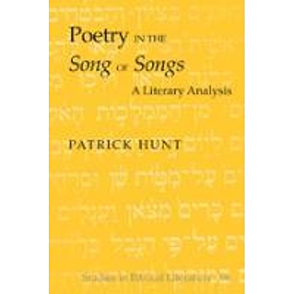 Hunt, P: Poetry in the Song of Songs, Patrick Hunt