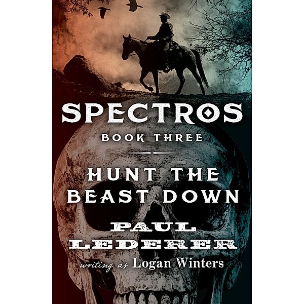 Hunt the Beast Down / Spectros, Paul Lederer