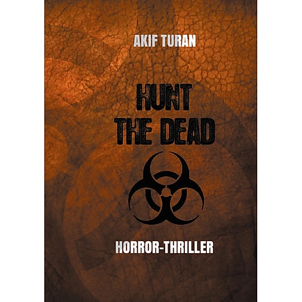 Hunt The Dead, Akif Turan