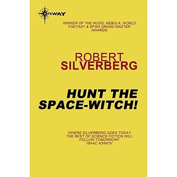 Hunt the Space-Witch!, Robert Silverberg