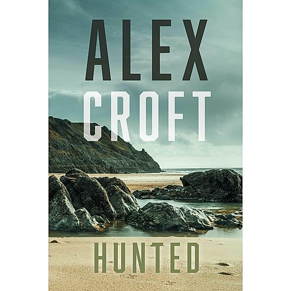 Hunted, Alex Croft