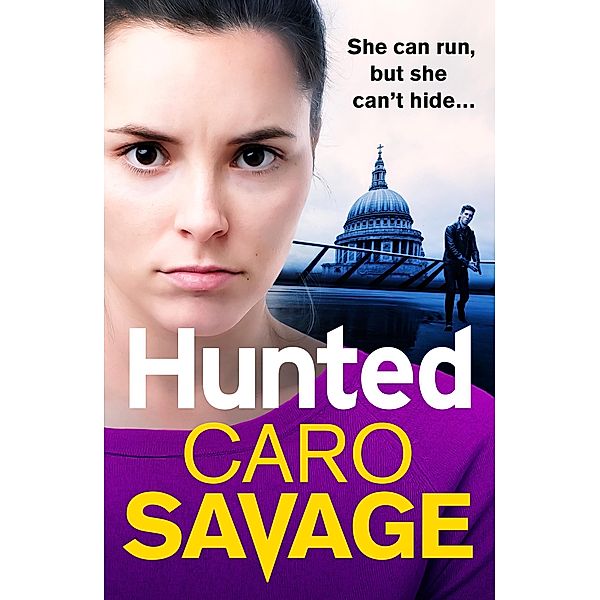 Hunted / Bailey Morgan Bd.3, Caro Savage