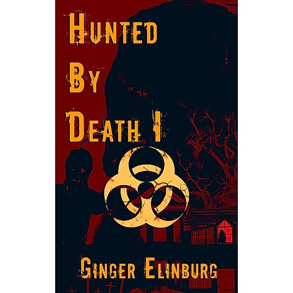 Hunted by Death, Ginger Elinburg