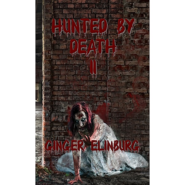 Hunted by Death II, Ginger Elinburg