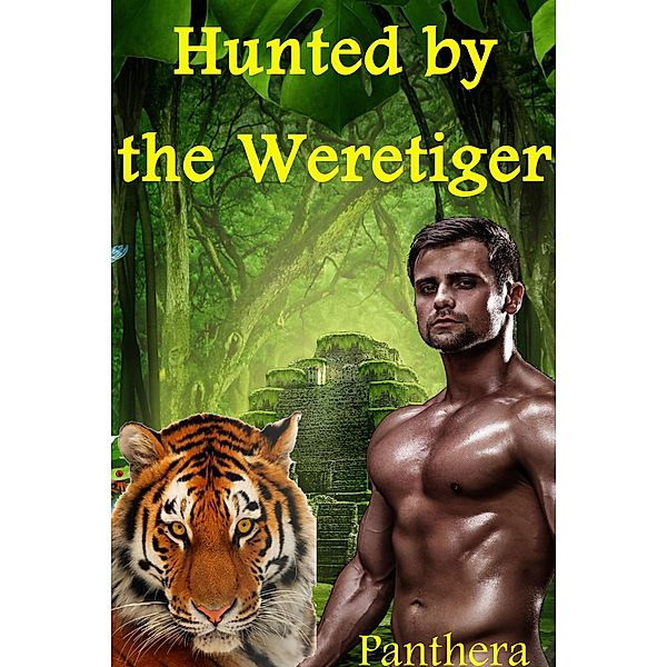 Hunted by the Weretiger, Panthera, Snowe Foxx