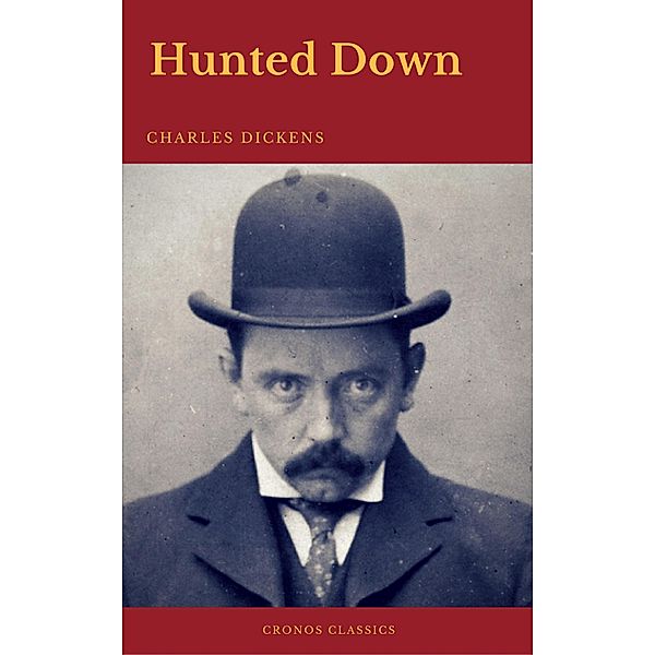 Hunted Down (Cronos Classics), Charles Dickens, Cronos Classics
