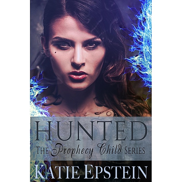 Hunted / Katie Epstein, Katie Epstein
