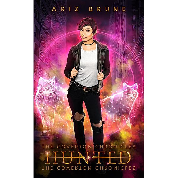 Hunted (The Coverton Chronicles) / The Coverton Chronicles, Ariz Brune