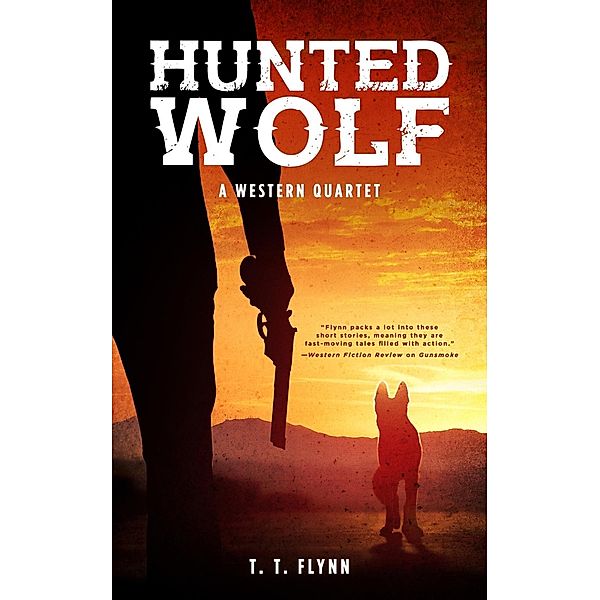 Hunted Wolf, T. T. Flynn
