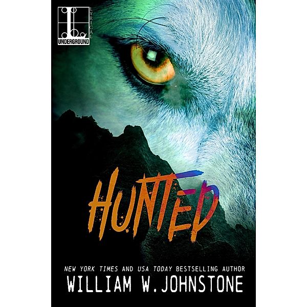 Hunted / Wolf Bd.2, William W. Johnstone
