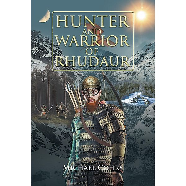 Hunter and Warrior of Rhudaur, Michael Cohrs