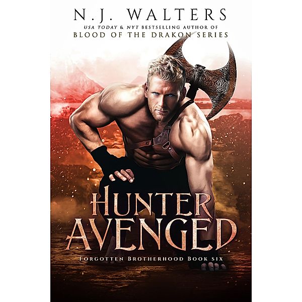 Hunter Avenged / Forgotten Brotherhood Bd.6, N. J. Walters