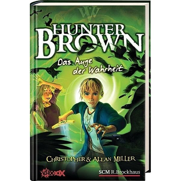 Hunter Brown, Das Auge der Wahrheit, Christopher Miller, Alan Miller