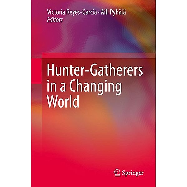 Hunter-gatherers in a Changing World