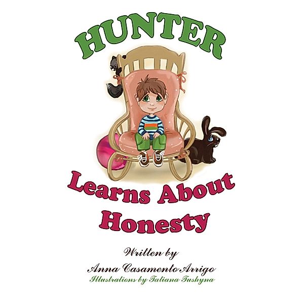 Hunter Learns About Honesty, Anna Casamento Arrigo M. Ed