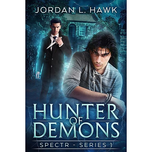 Hunter of Demons / Jordan L. Hawk, Jordan L. Hawk