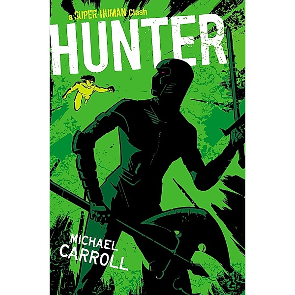 Hunter / Super Human Bd.4, Michael Carroll