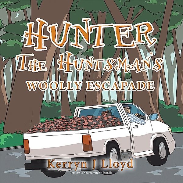 Hunter the Huntsman's Woolly Escapade, Kerryn J Lloyd