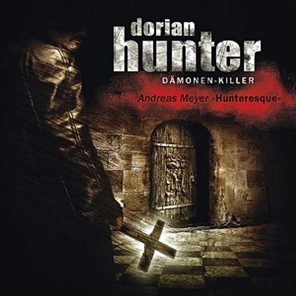 Hunteresque-Der Dorian Hunter Hörspiel Soundtrack, Dorian Hunter, Andreas Meyer