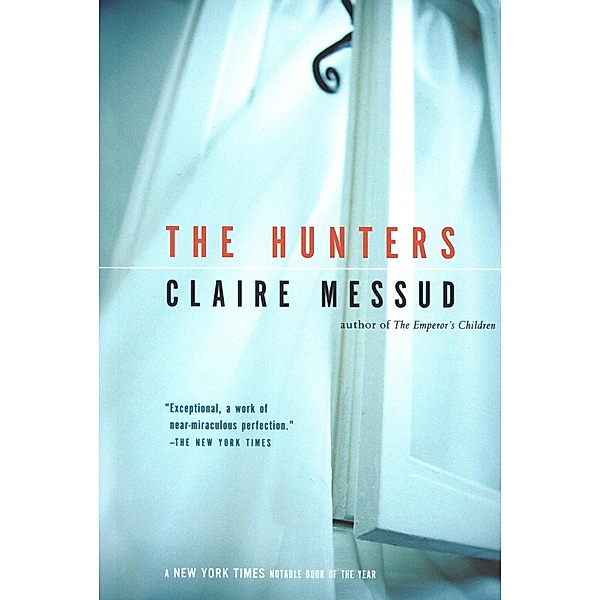 Hunters, Claire Messud
