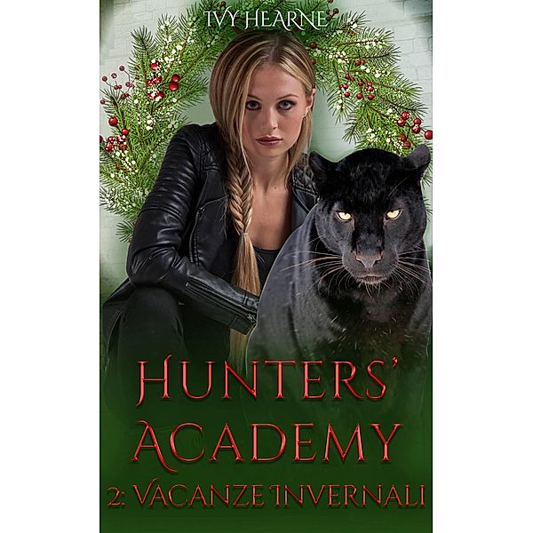 Hunters' Academy 2 / Hunters' Academy, Ivy Hearne