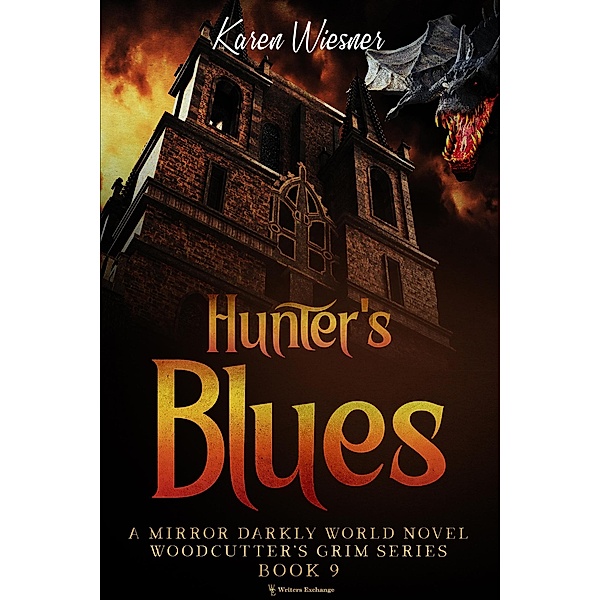 Hunters Blues (Woodcutter's Grim, #9) / Woodcutter's Grim, Karen Wiesner