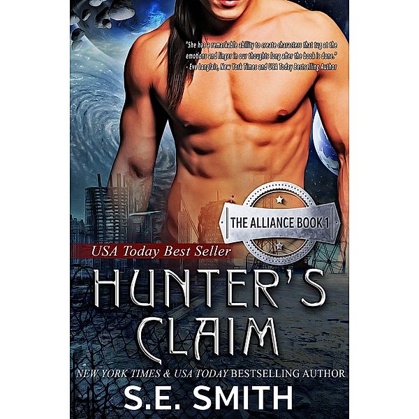 Hunter's Claim (The Alliance, #1) / The Alliance, S. E. Smith