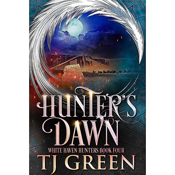 Hunter's Dawn (White Haven Hunters, #4) / White Haven Hunters, Tj Green