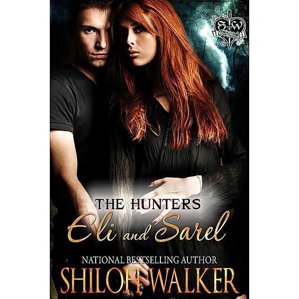 Hunters: Eli and Sarel / Shiloh Walker, Shiloh Walker