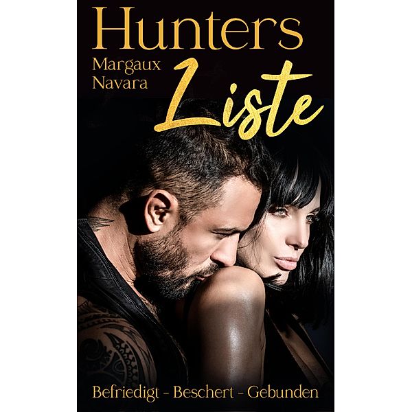 Hunters Liste 10 - 12 / Hunters Liste Bd.4, Margaux Navara