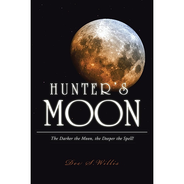 Hunter's Moon, Dee S. Willis