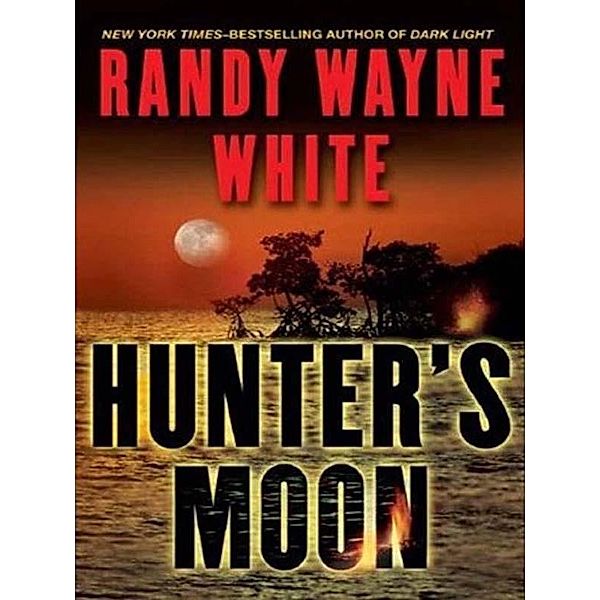 Hunter's Moon / A Doc Ford Novel Bd.14, Randy Wayne White