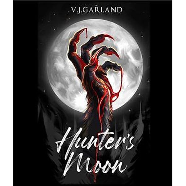 Hunter's Moon / Vanessa Joyce Garland, Vanessa Garland