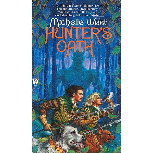 Hunter's Oath / Sacred Hunt Bd.1, Michelle West