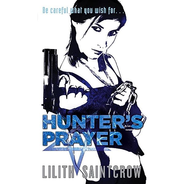 Hunter's Prayer / Jill Kismet, Lilith Saintcrow