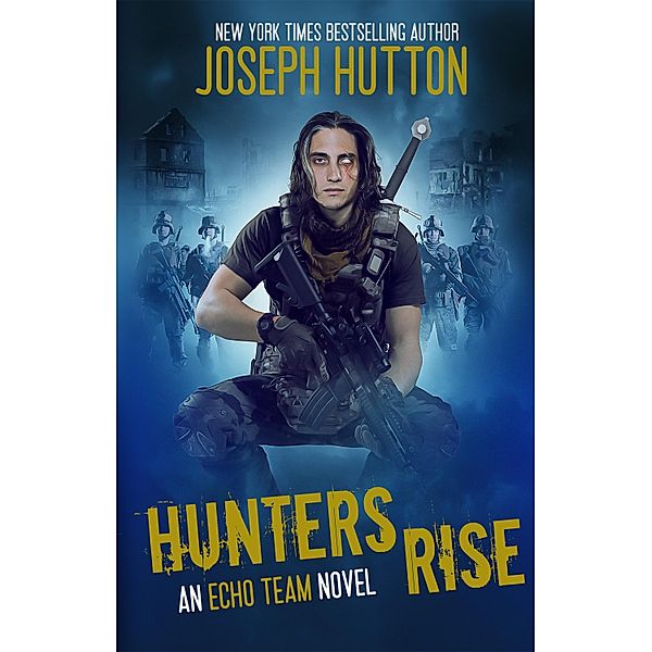 Hunters Rise / Echo Team Bd.1, Joseph Hutton