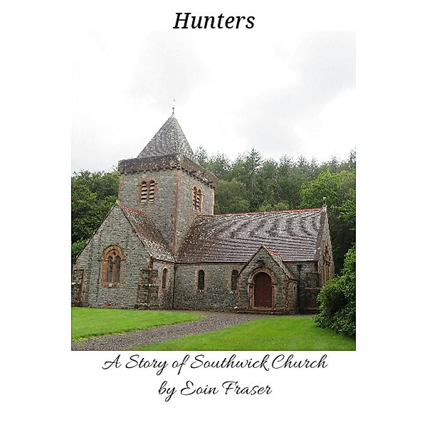 Hunters (Southwick church, #3) / Southwick church, Eoin Fraser