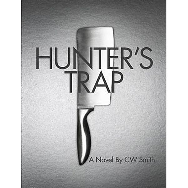 Hunter's Trap, C. W. Smith