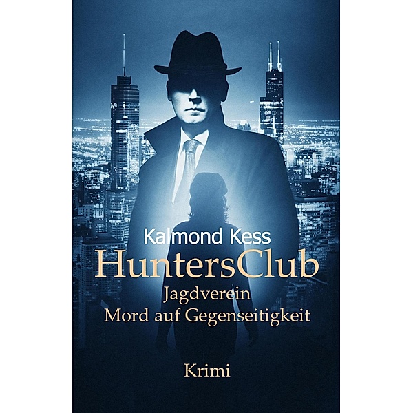 HuntersClub, Kalmond Kess