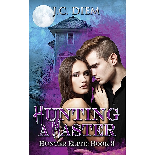 Hunting a Master (Hunter Elite, #3), J. C. Diem