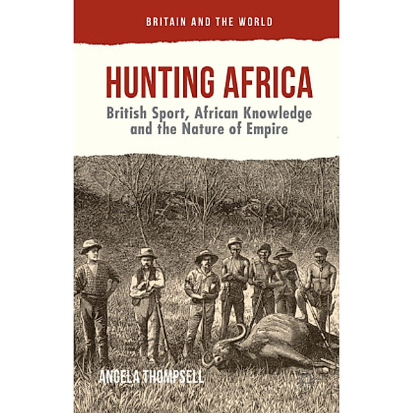 Hunting Africa, Angela Thompsell