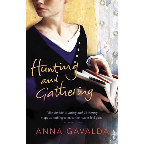 Hunting and Gathering, Anna Gavalda