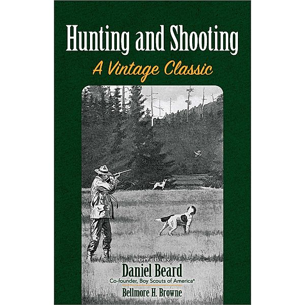 Hunting and Shooting, Bellmore H. Browne