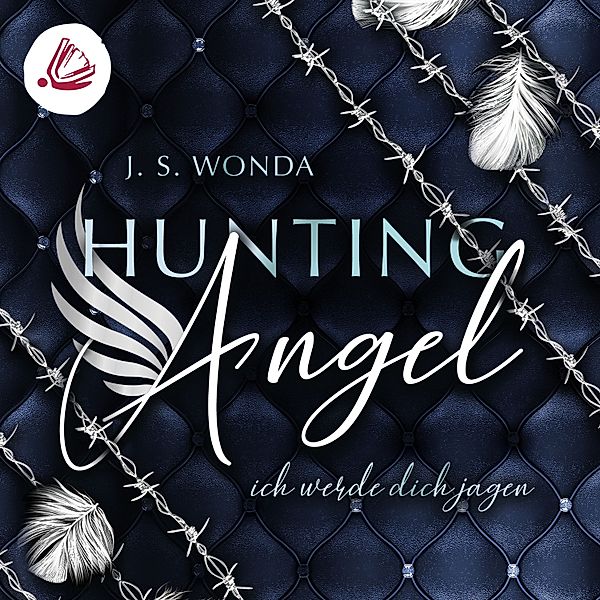 Hunting Angel - 1 - Hunting Angel. Ich werde dich Jagen, J. S. Wonda