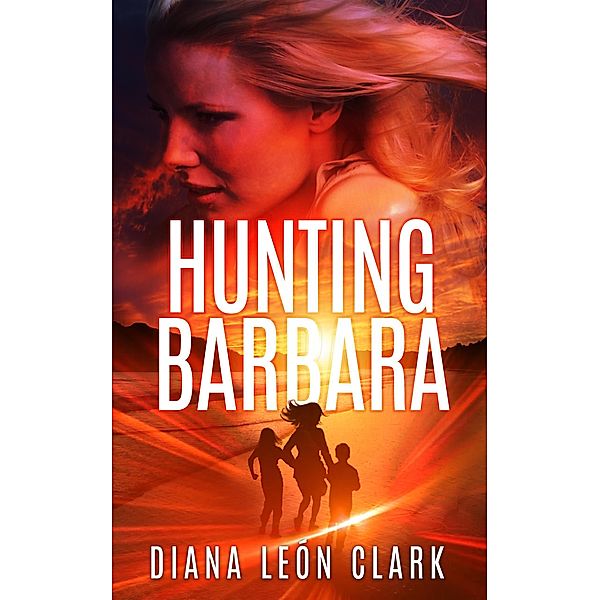 Hunting Barbara, Diana Leon Clark