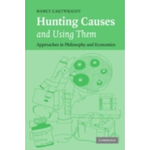 Hunting Causes and Using Them, Nancy Cartwright