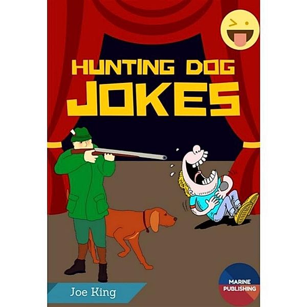 Hunting Dog Jokes, Joe King